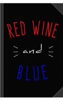 Red Wine and Blue Journal Notebook: Blank Lined Ruled for Writing 6x9 120 Pages
