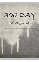 300 Day Fitness Journal