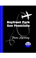 Bay Front Park San Francisco: Plane Spotting