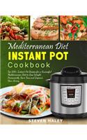 Mediterranean Diet Instant Pot Cookbook