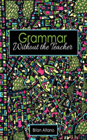 Grammar Without the Teacher