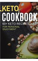 Keto Diet Cookbook: 60+ Keto Recipes for Personal Enjoyment