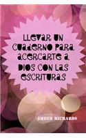 Llevar Un Cuaderno Para Acercarte a Dios Con Las Escrituras