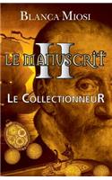 Manuscrit II - Le Collectionneur