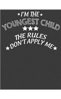 I'm the Youngest Child: Youngest Child Gifts. Youngest Child Notebook. 8.5 x 11 size 120 Lined Pages Youngest Child Journal.