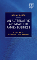 An Alternative Approach to Family Business
