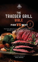 Traeger Grill Bible