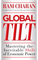 Global Tilt: Leading Your Business Through the Great Economic Power Shift