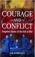 Courage and Conflict: Forgotten Stories of the Irish at War