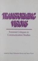Transforming Visions