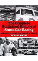 The Complete Statistical History of Stock Car Racing: Records, Streaks, Oddities, and Trivia