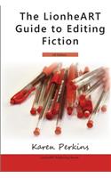 The LionheART Guide To Editing Fiction