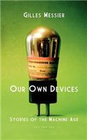Our Own Devices