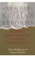 The Tragedy of Russia's Reforms