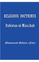 Religious Doctrines: Dabistan-UL-Mazahab