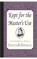 Kept for the Master's Use