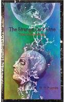 The Strange Dark One