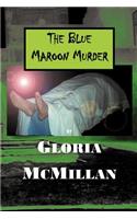 The Blue Maroon Murder