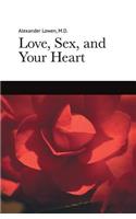 Love, Sex, and Your Heart