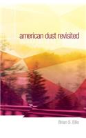 American Dust Revisited
