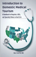 Introduction to Domestic Medical Tourism