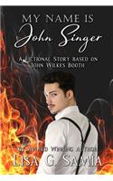 My Name is JOHN SINGER