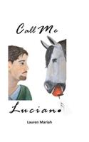 Call Me Luciano