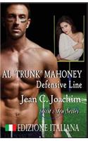 Al Trunk Mahoney, Defensive Line (Edizione Italiana)