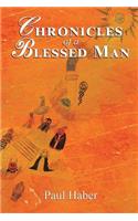 Chronicles of a Blessed Man