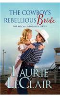 The Cowboy's Rebellious Bride
