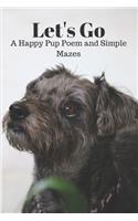 Let's Go a Happy Pup Poem and Simple Mazes