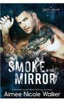 Smoke in the Mirror (Road to Blissville, #5)