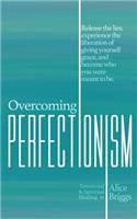 Overcoming Perfectionism