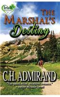 The Marshal's Destiny Large Print