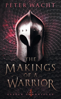 Makings of a Warrior