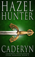 Cadeyrn (Immortal Highlander, Clan Skaraven Book 2)