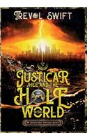 Justicar Jhee and the Hole in the World