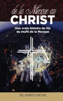 de la Mecque Au Christ