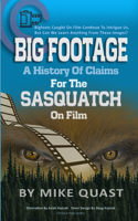 History of Claims for the Sasquatch on Film
