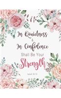 Isaiah 30 15 in Quietness and in Confidence Shall Be Your Strength: Pink Floral Watercolor Journal