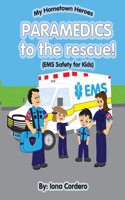 Paramedics To The Rescue: (2 Hometown Heros Collection)