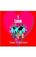 I Love