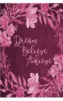 Chalkboard Bullet Dot Grid Journal - Dream Believe Achieve (Pink): 100 page 6" x 9" Bullet Dot Grid Journal: Inspirational Journal, Blank Diary, Dot Grid Bullet Planner, Blank Journal(6 Bullet Dot Grid Journal)