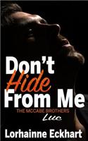 Don't Hide From Me: (4 McCabe Brothers)