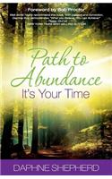 Path to Abundance: It's Your Time