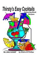Thirsty's Easy Cocktails Colouring Book