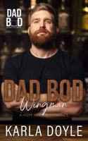 Dad Bod Wingman