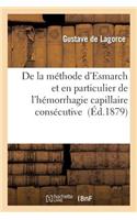 de la Méthode d'Esmarch Et En Particulier de l'Hémorrhagie Capillaire Consécutive