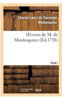 Oeuvres de M. de Montesquieu T. I