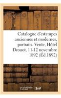 Catalogue d'Estampes Anciennes Et Modernes, Portraits. Vente, Hôtel Drouot, 11-12 Novembre 1892